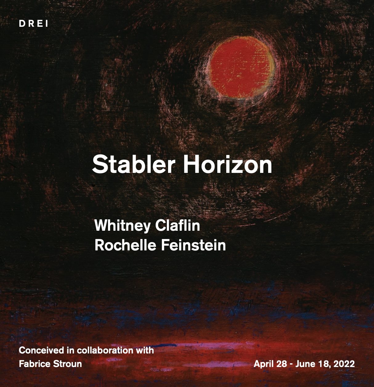 Rochelle Feisntein, Cologne, Nina Johnson, Stabler Horizon, Drein Gallery